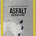 Asfalt Çiçekleri